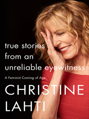 cover image of True Stories from an Unreliable Eyewitness